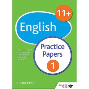 11+ English Practice Papers 1- For 11+, pre-test and independent school exams including CEM, GL and ISEB