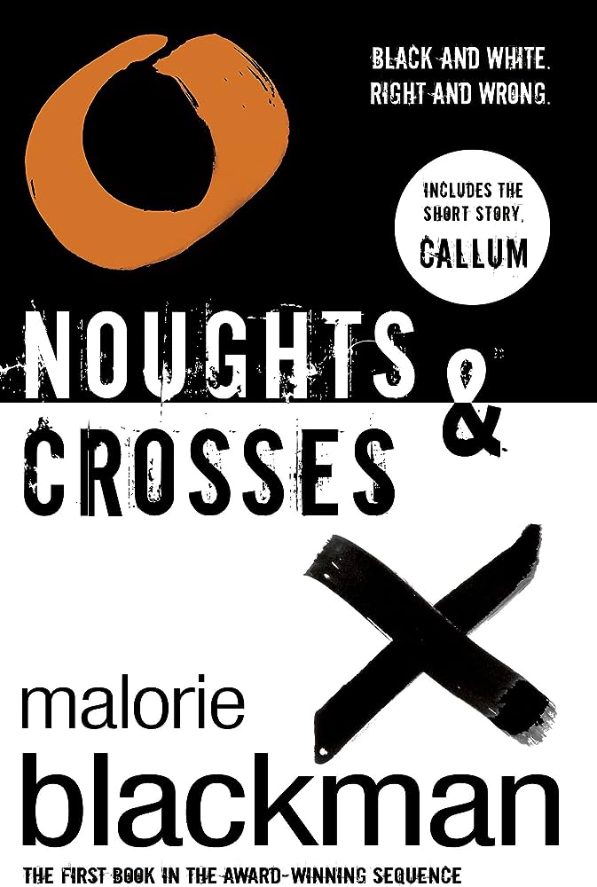 Noughts & Crosses by Malorie Blackman