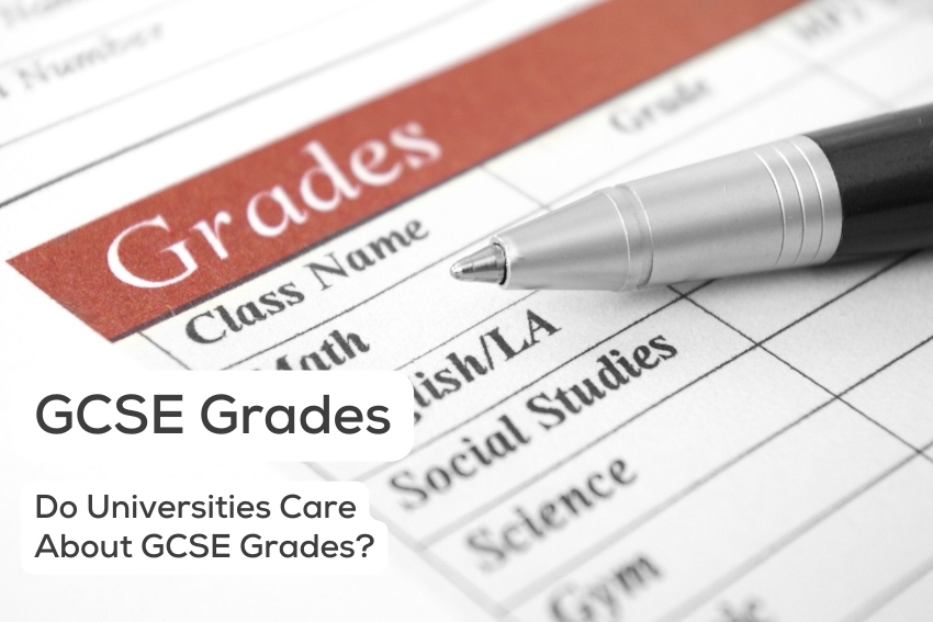 GCSE Grades - Do Unis Care About Them?