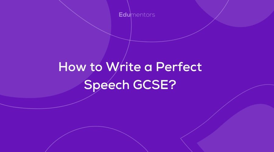 How to Write Perfect Speech GCSE