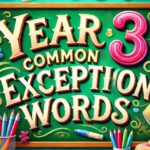 year 3 common exception words